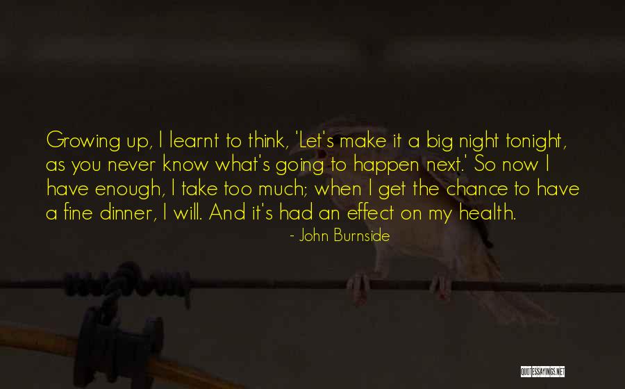 Let Take A Chance Quotes By John Burnside