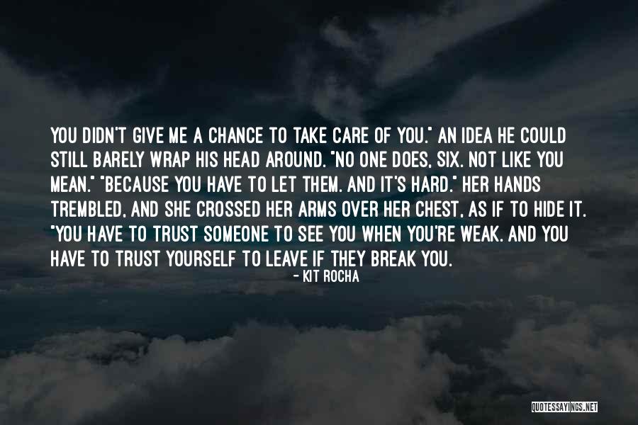 Let Take A Chance Quotes By Kit Rocha