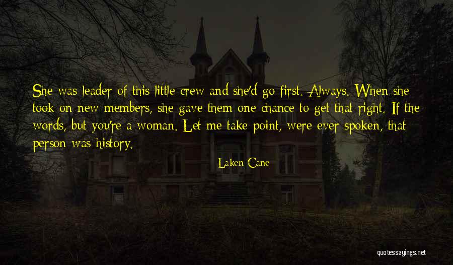 Let Take A Chance Quotes By Laken Cane