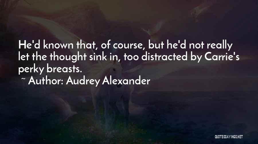 Let That Sink In Quotes By Audrey Alexander