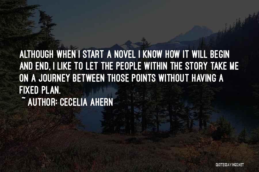 Let The Journey Begin Quotes By Cecelia Ahern