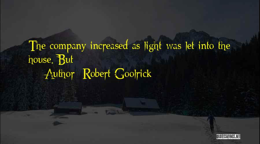 Let The Light Quotes By Robert Goolrick