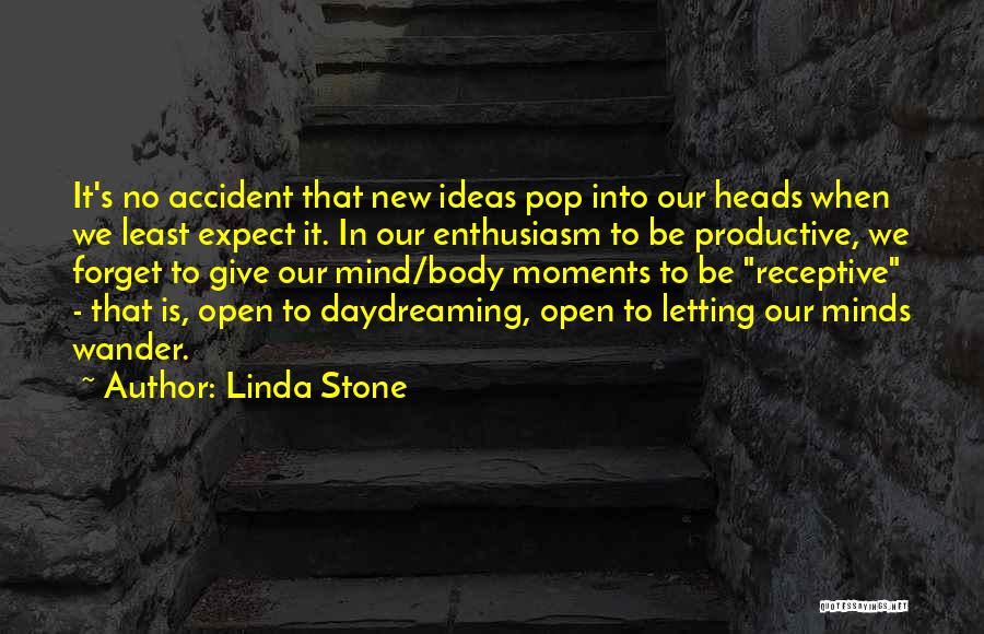 Let The Mind Wander Quotes By Linda Stone