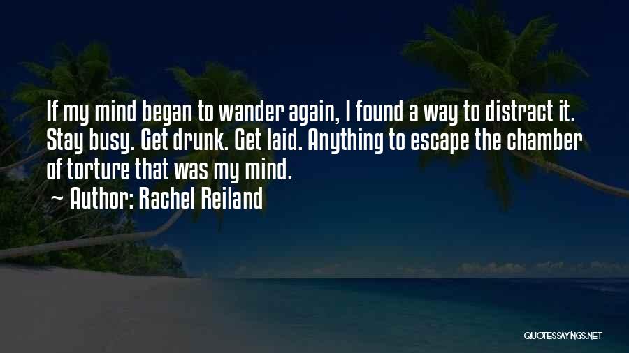 Let The Mind Wander Quotes By Rachel Reiland