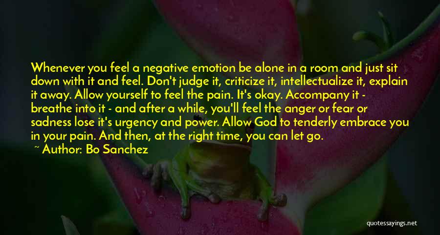 Let The Pain Go Away Quotes By Bo Sanchez