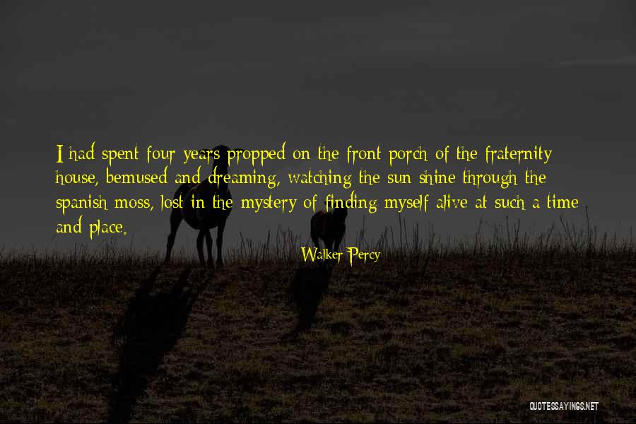 Let The Sun Shine Through Quotes By Walker Percy Let The Sun Shine Through Quotes By Walker Percy