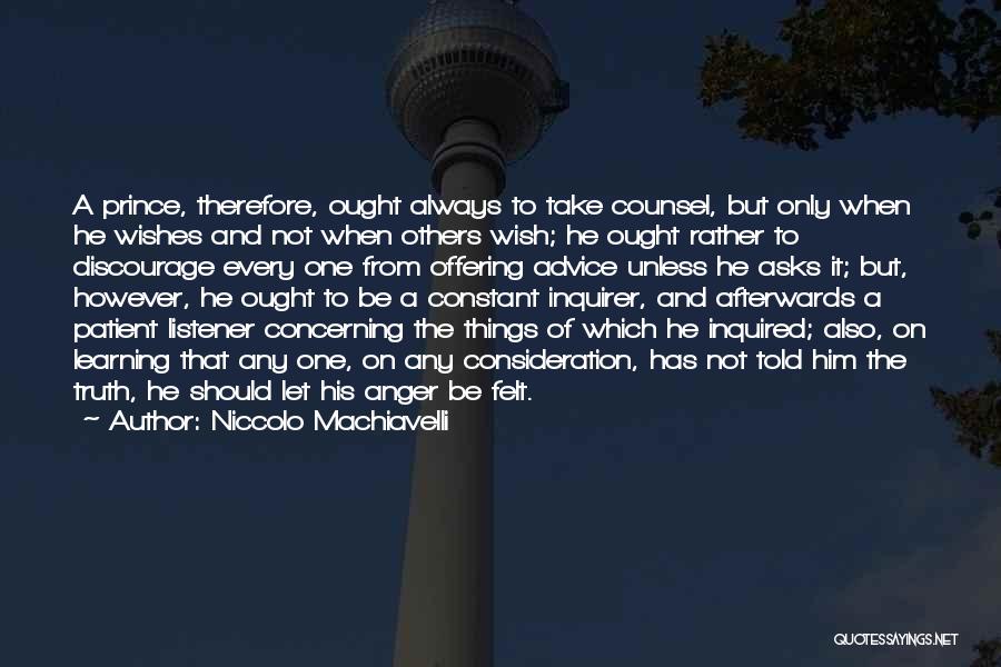 Let The Truth Be Told Quotes By Niccolo Machiavelli