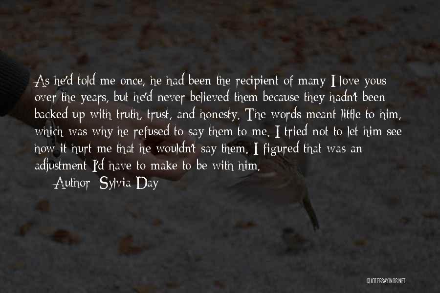 Let The Truth Be Told Quotes By Sylvia Day