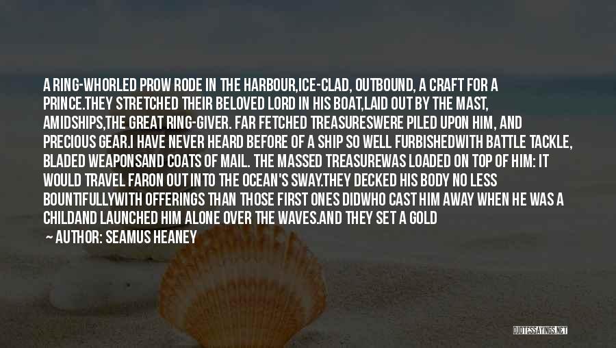 Let The Waves Quotes By Seamus Heaney