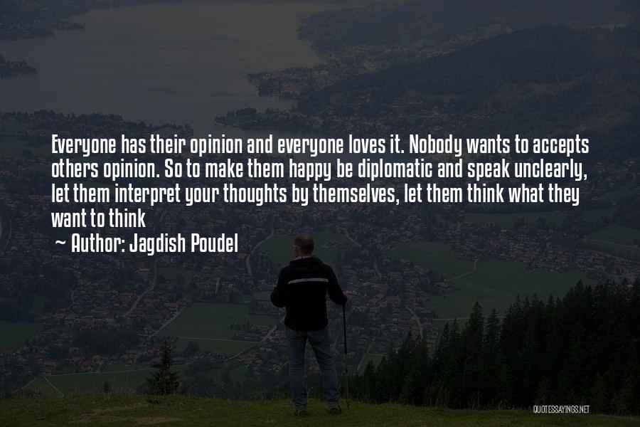 Let Them Be Happy Quotes By Jagdish Poudel