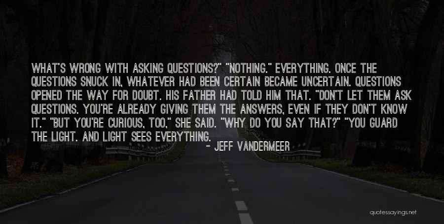 Let Them Doubt You Quotes By Jeff VanderMeer