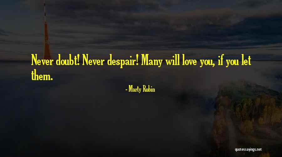 Let Them Doubt You Quotes By Marty Rubin