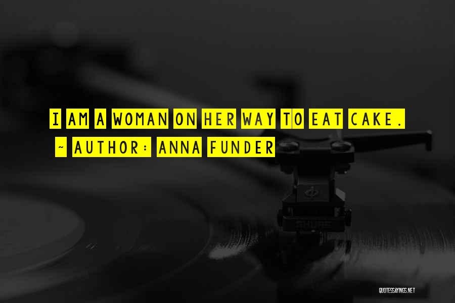 Let Them Eat Cake Quotes By Anna Funder