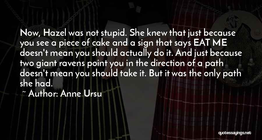 Let Them Eat Cake Quotes By Anne Ursu