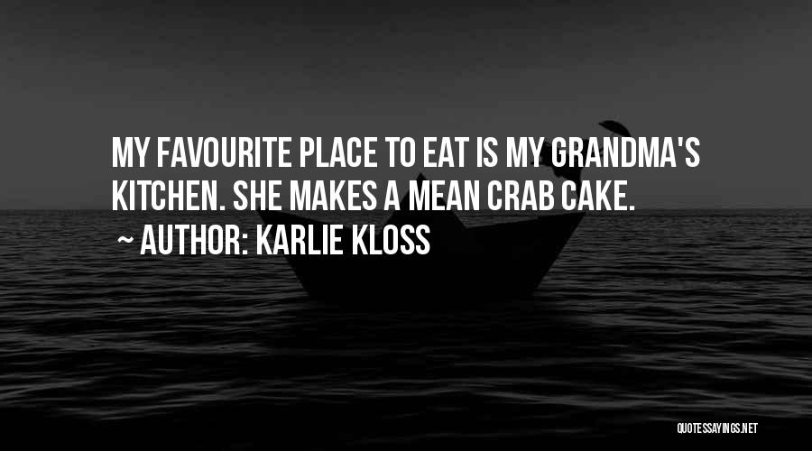 Let Them Eat Cake Quotes By Karlie Kloss