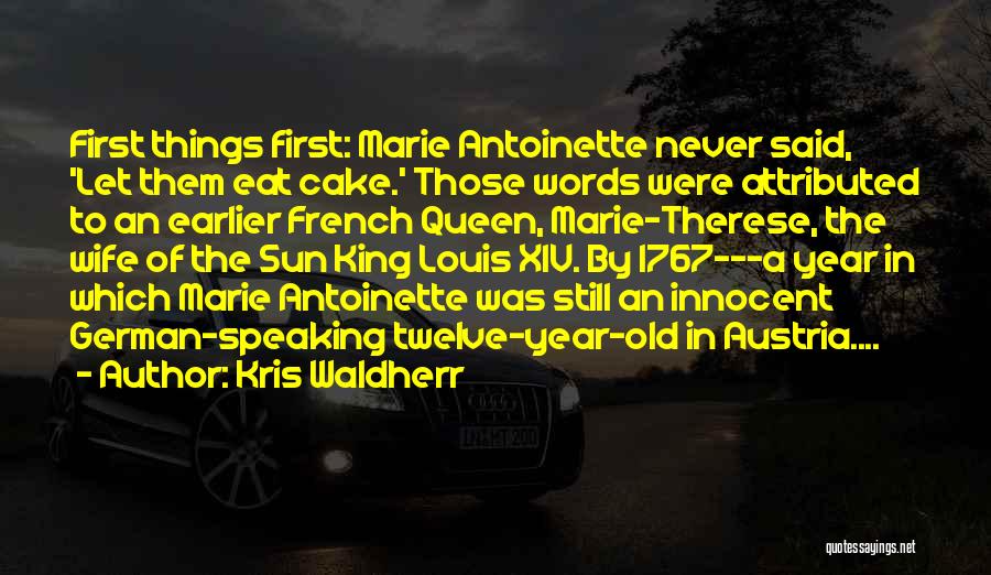 Let Them Eat Cake Quotes By Kris Waldherr