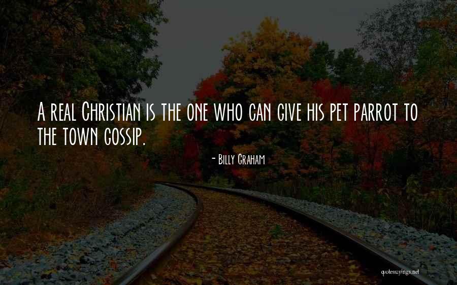 Let Them Gossip Quotes By Billy Graham