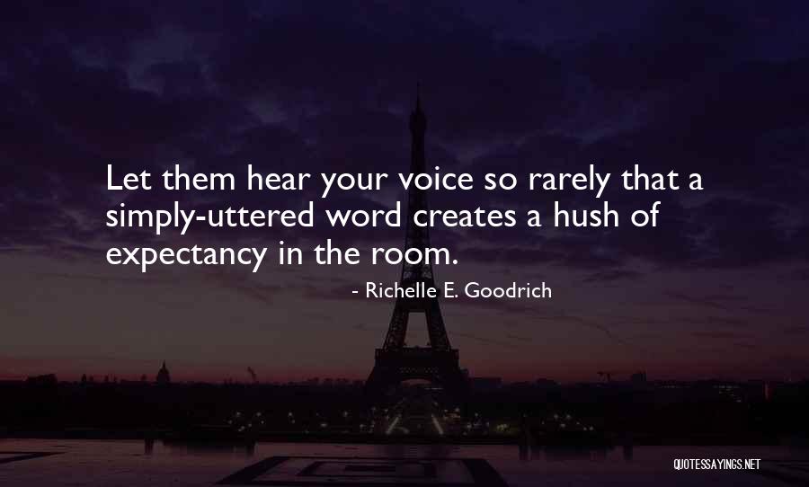 Let Them Gossip Quotes By Richelle E. Goodrich