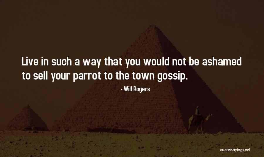 Let Them Gossip Quotes By Will Rogers Let Them Gossip Quotes By Will Rogers