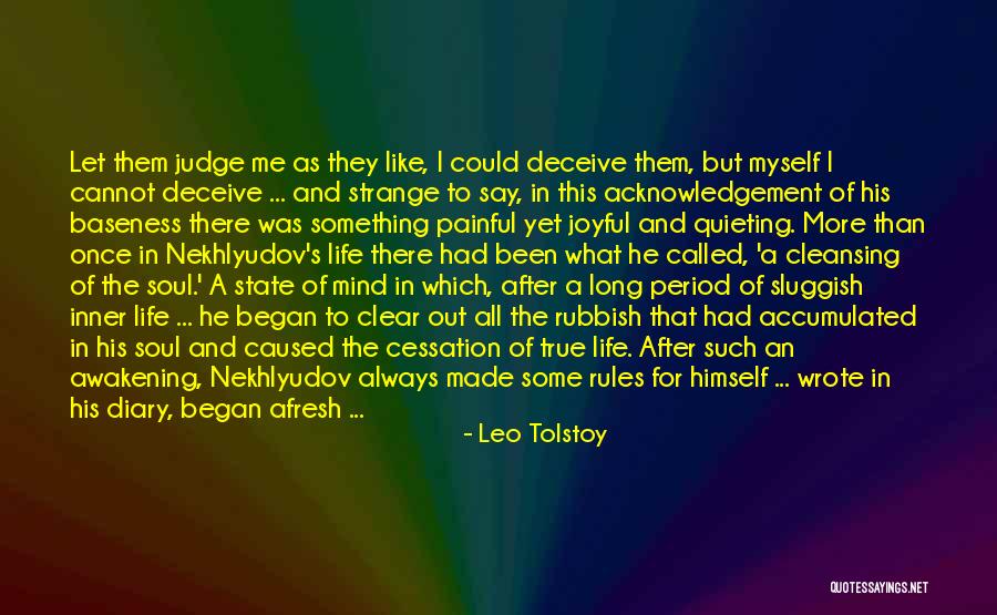 Let Them Judge Quotes By Leo Tolstoy