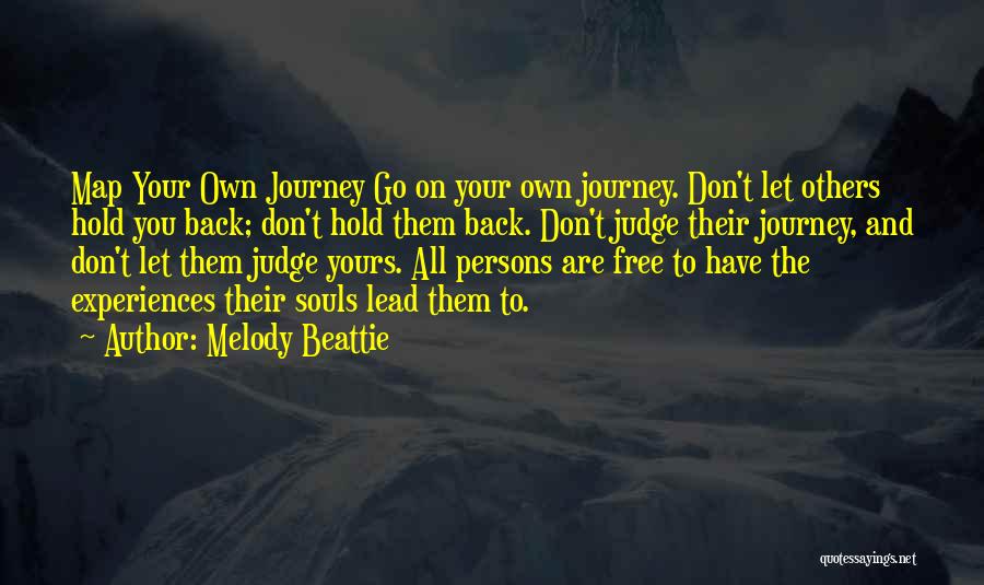 Let Them Judge Quotes By Melody Beattie