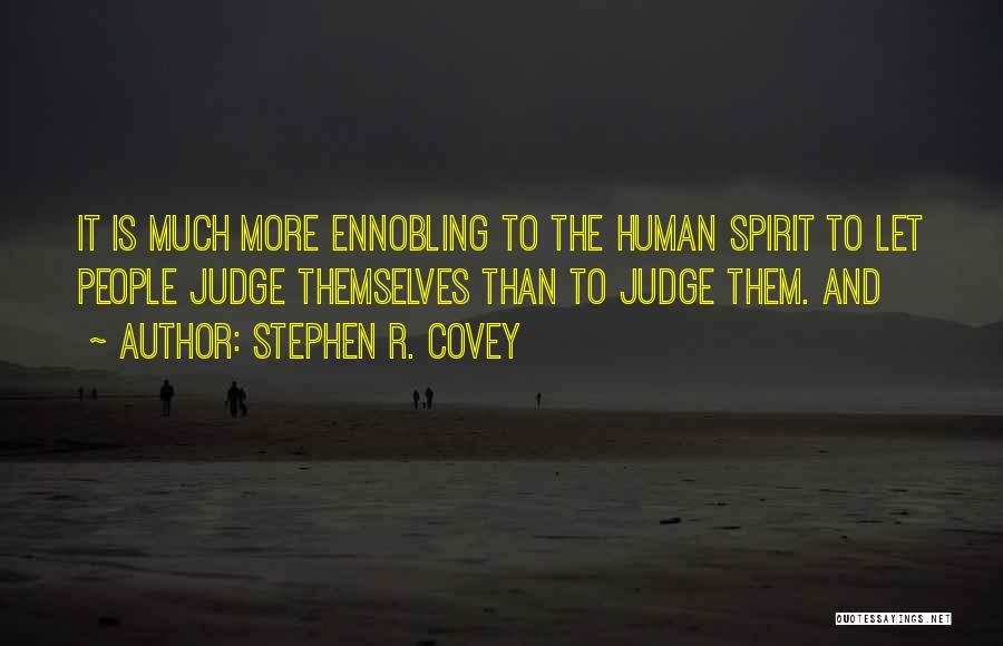 Let Them Judge Quotes By Stephen R. Covey