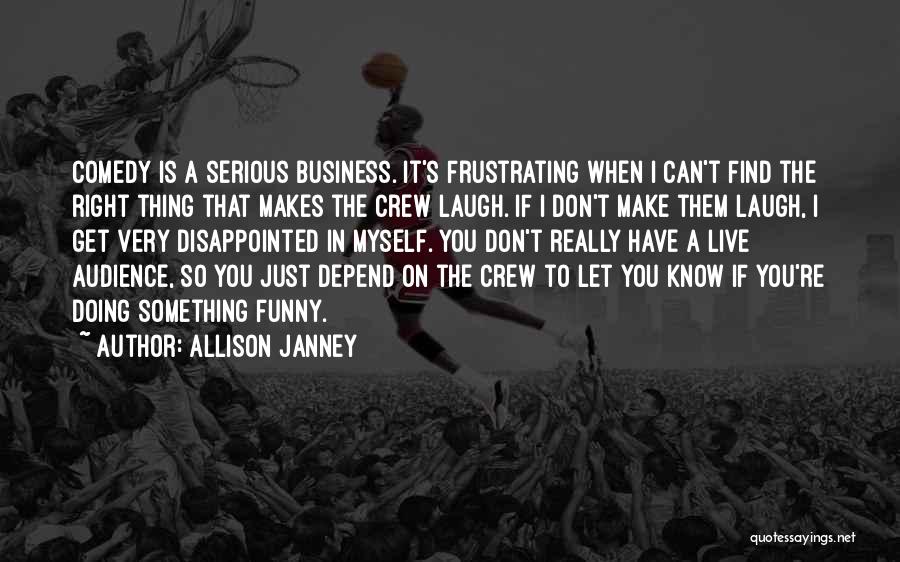 Let Them Laugh Quotes By Allison Janney