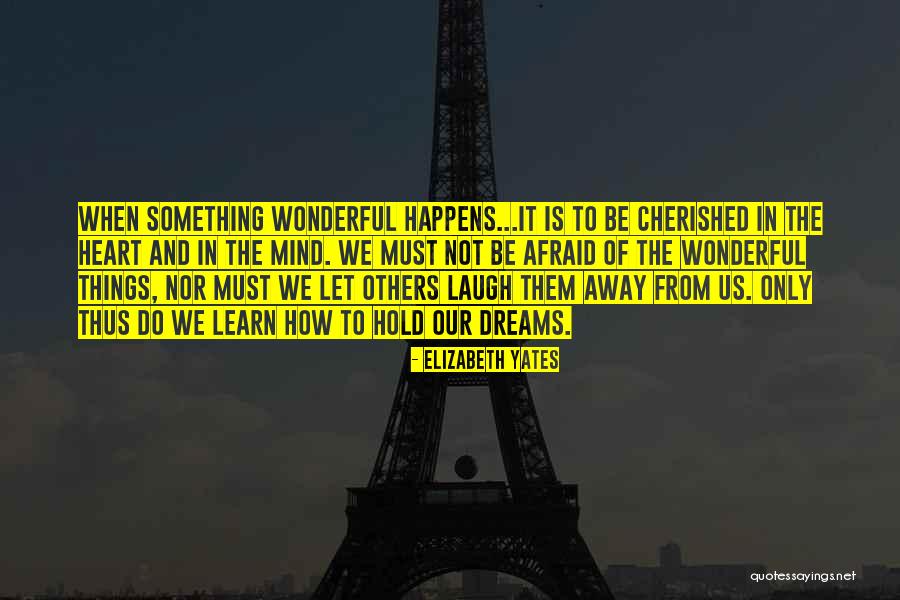 Let Them Laugh Quotes By Elizabeth Yates Let Them Laugh Quotes By Elizabeth Yates