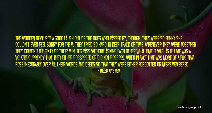 Let Them Laugh Quotes By Helen Oyeyemi