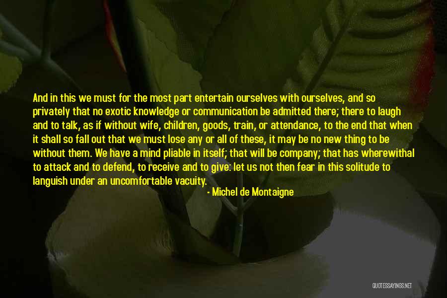 Let Them Laugh Quotes By Michel De Montaigne Let Them Laugh Quotes By Michel De Montaigne