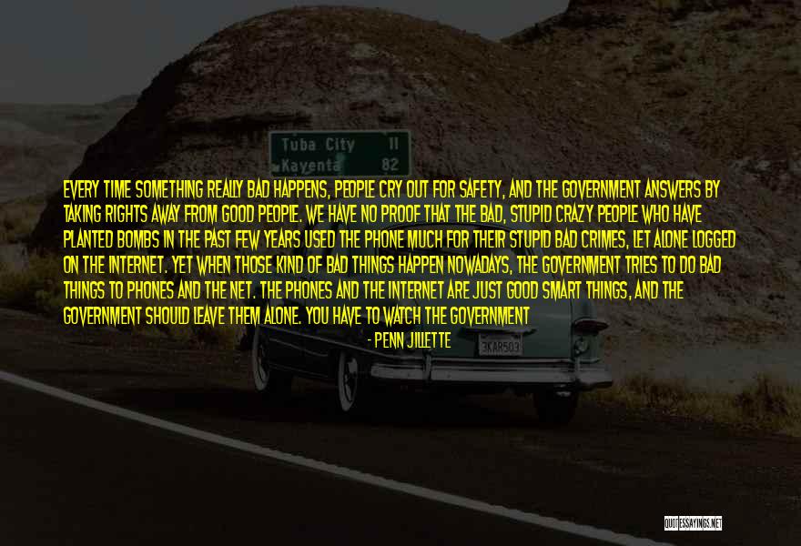 Let Them Leave Quotes By Penn Jillette