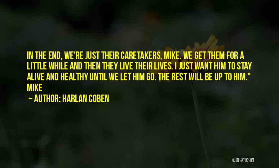 Let Them Live Quotes By Harlan Coben