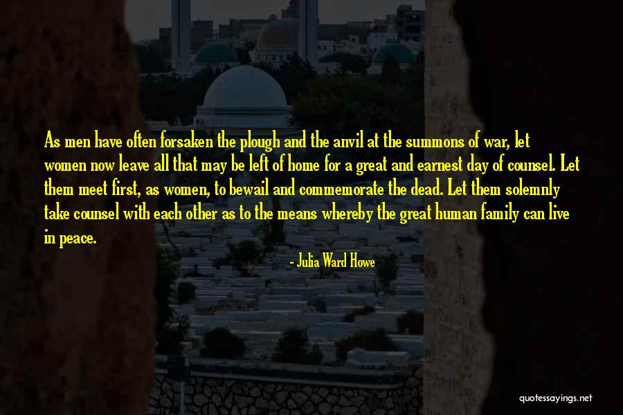 Let Them Live Quotes By Julia Ward Howe