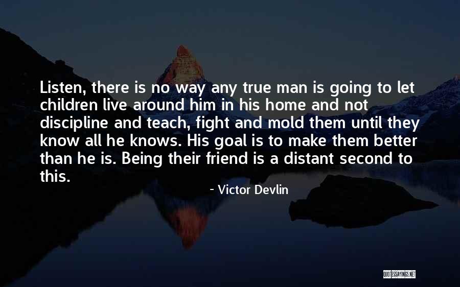 Let Them Live Quotes By Victor Devlin