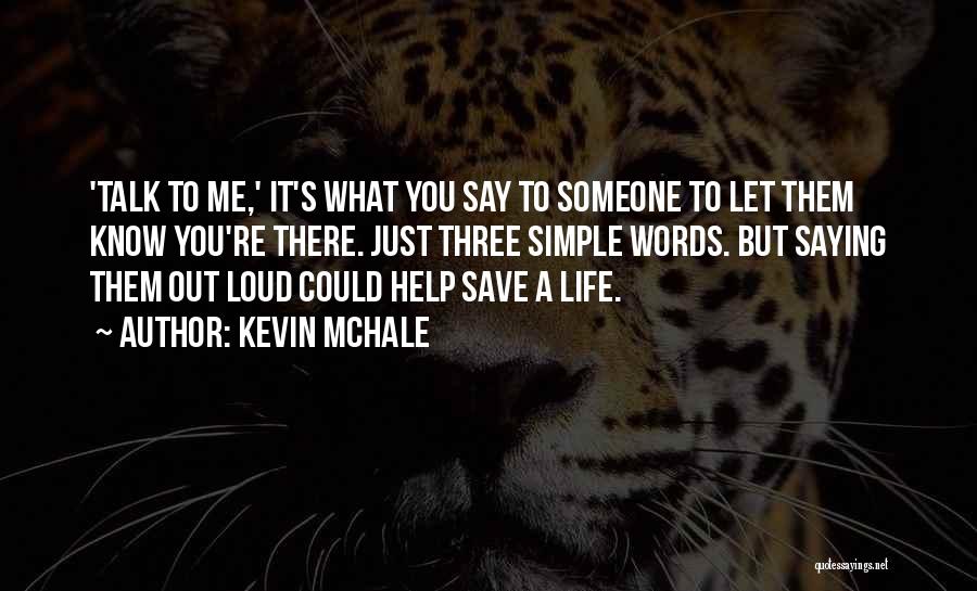 Let Them Say Quotes By Kevin McHale