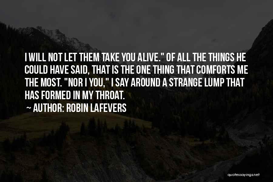 Let Them Say Quotes By Robin LaFevers