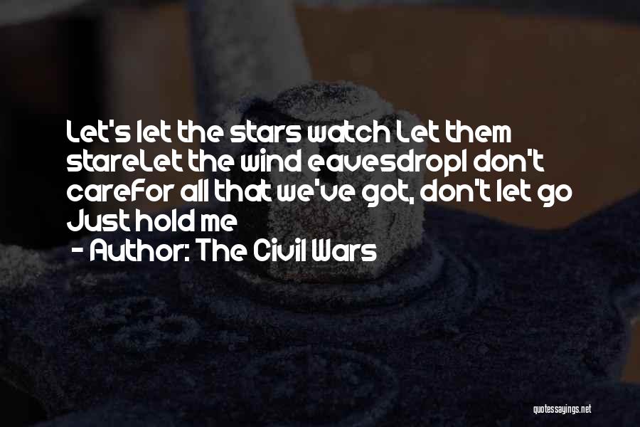 Let Them Stare Quotes By The Civil Wars