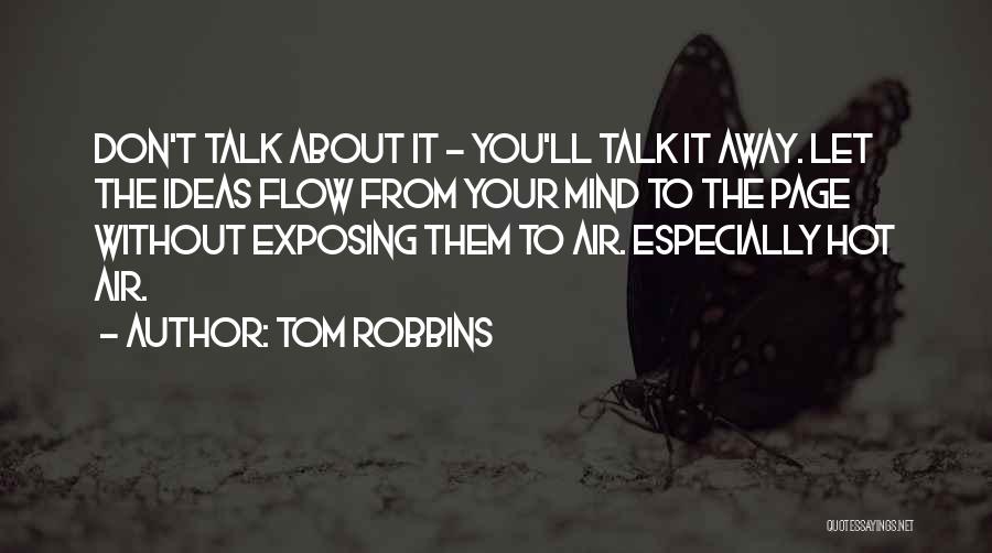 Let Them Talk About You Quotes By Tom Robbins