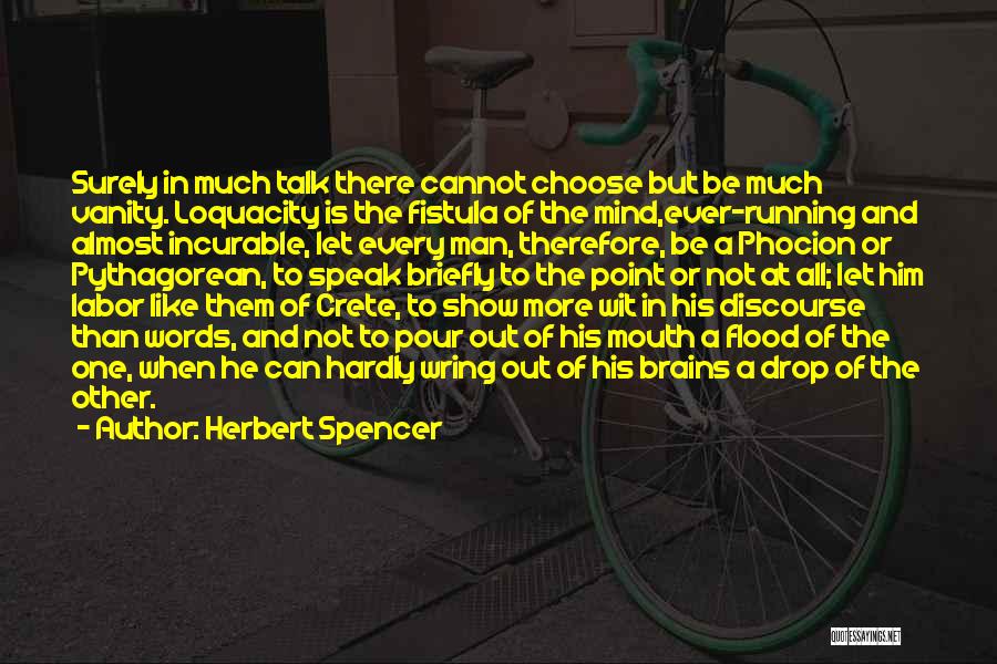 Let Them Talk Quotes By Herbert Spencer