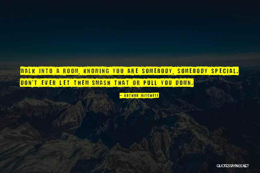 Let Them Walk Quotes By Arthur Mitchell Let Them Walk Quotes By Arthur Mitchell
