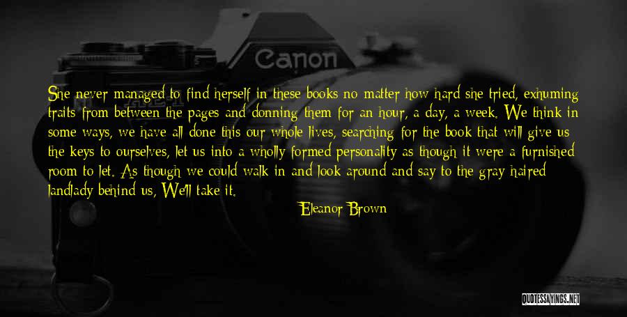 Let Them Walk Quotes By Eleanor Brown Let Them Walk Quotes By Eleanor Brown