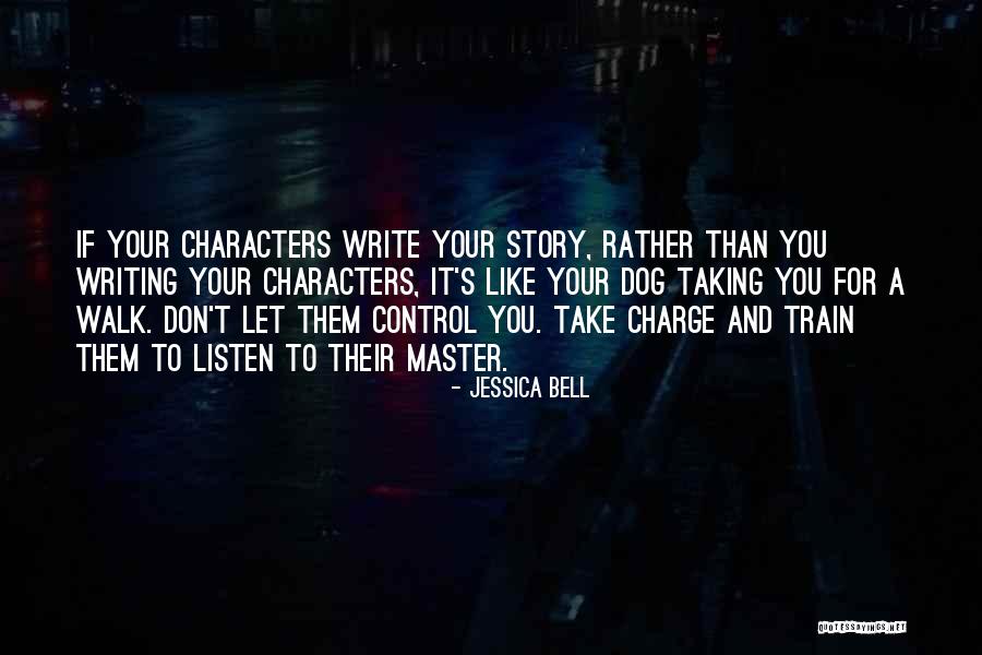 Let Them Walk Quotes By Jessica Bell