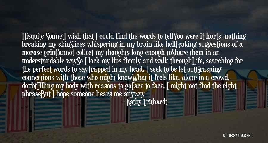 Let Them Walk Quotes By Kathy Trithardt Let Them Walk Quotes By Kathy Trithardt