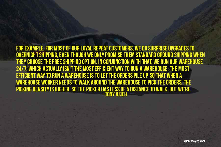 Let Them Walk Quotes By Tony Hsieh Let Them Walk Quotes By Tony Hsieh