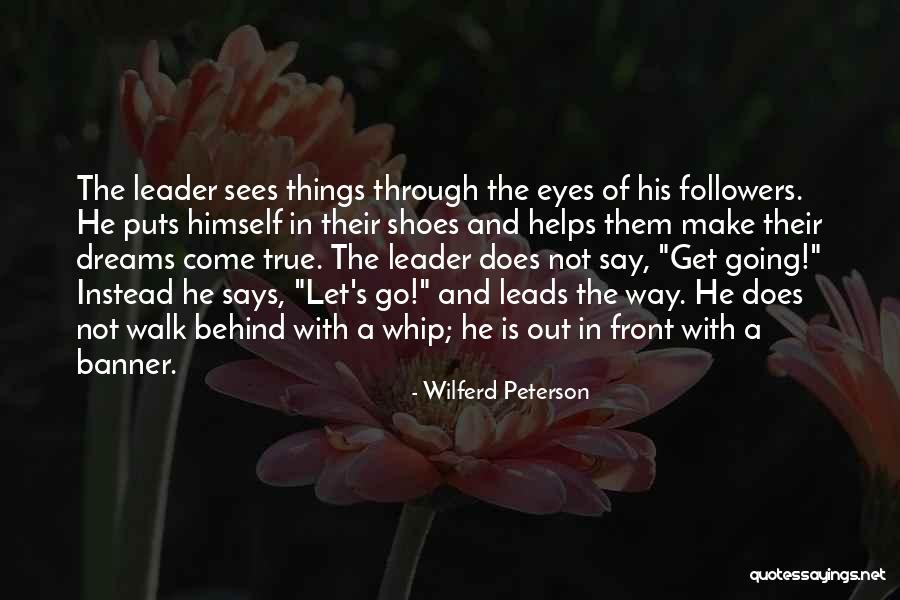 Let Them Walk Quotes By Wilferd Peterson