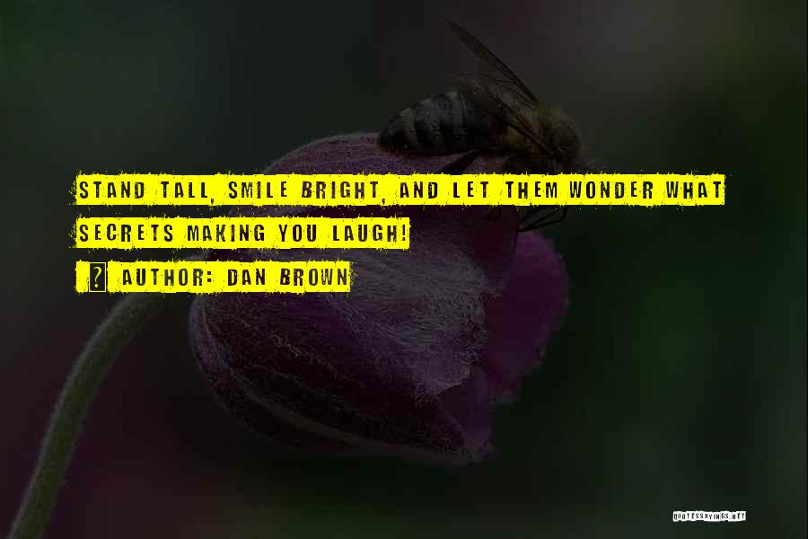 Let Them Wonder Quotes By Dan Brown