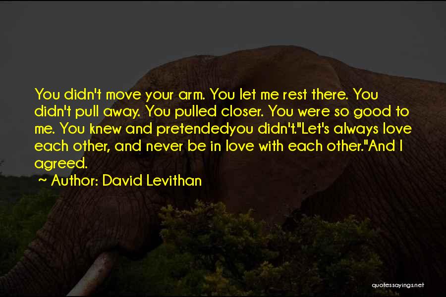 Let There Be Love Quotes By David Levithan