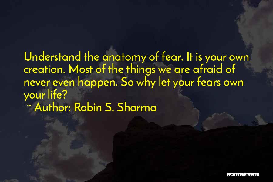 Let Things Happen Quotes By Robin S. Sharma