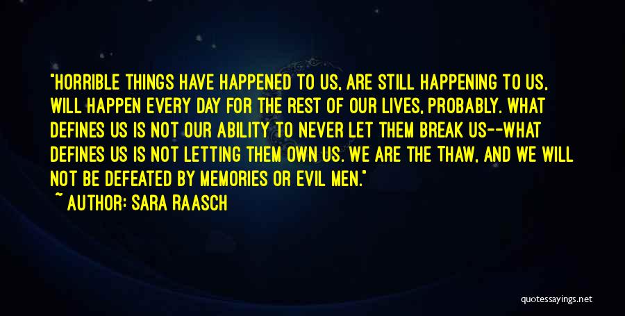 Let Things Happen Quotes By Sara Raasch