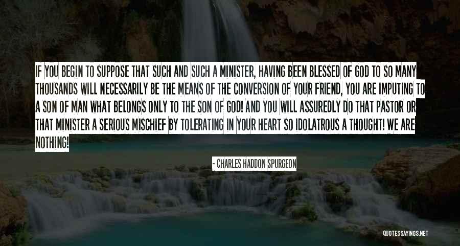Let Ti Szerzod S Quotes By Charles Haddon Spurgeon Let Ti Szerzod S Quotes By Charles Haddon Spurgeon